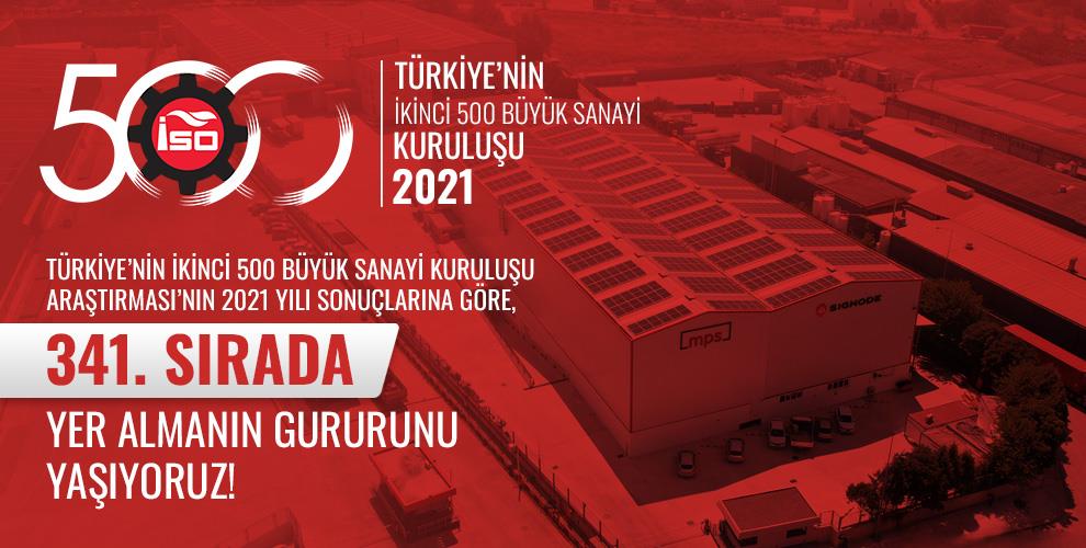 İSO Türkiye’nin İkinci 500 Büyük Sanayi Kuruluşu Listesinde Yer Almanın Mutluluğunu Yaşıyoruz